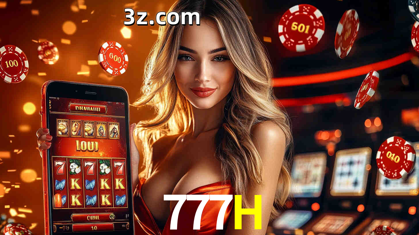 Grandes apostas na 777H casino